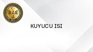 KUYUCU ISI